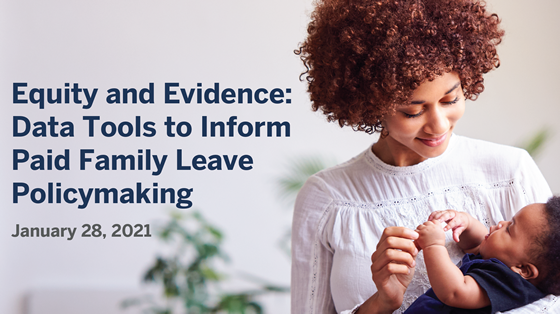 Equity and Evidence: Data Tools to Inform Paid Family Leave Policymaking