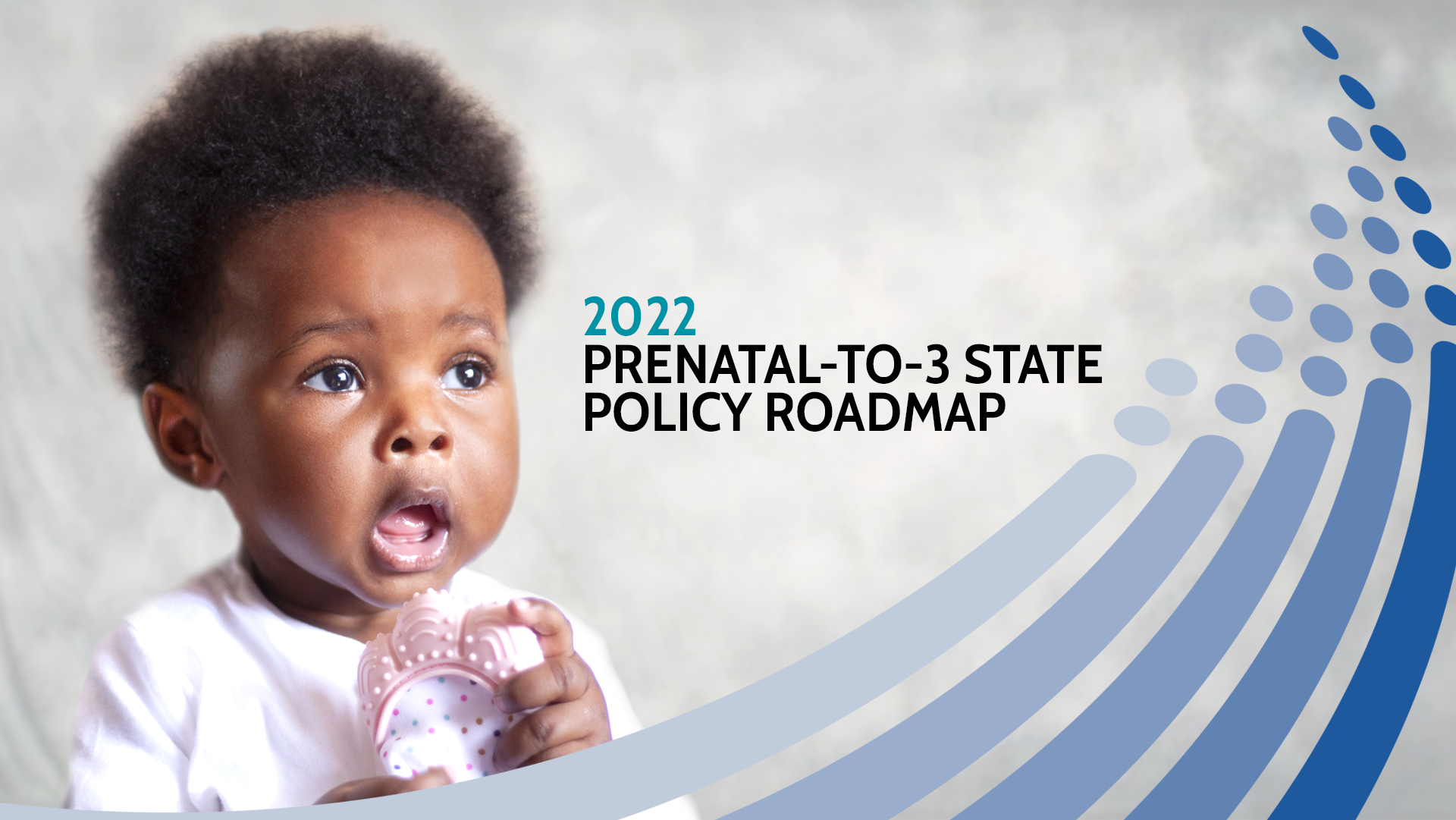 Prenatal-to-3 State Policy Roadmap