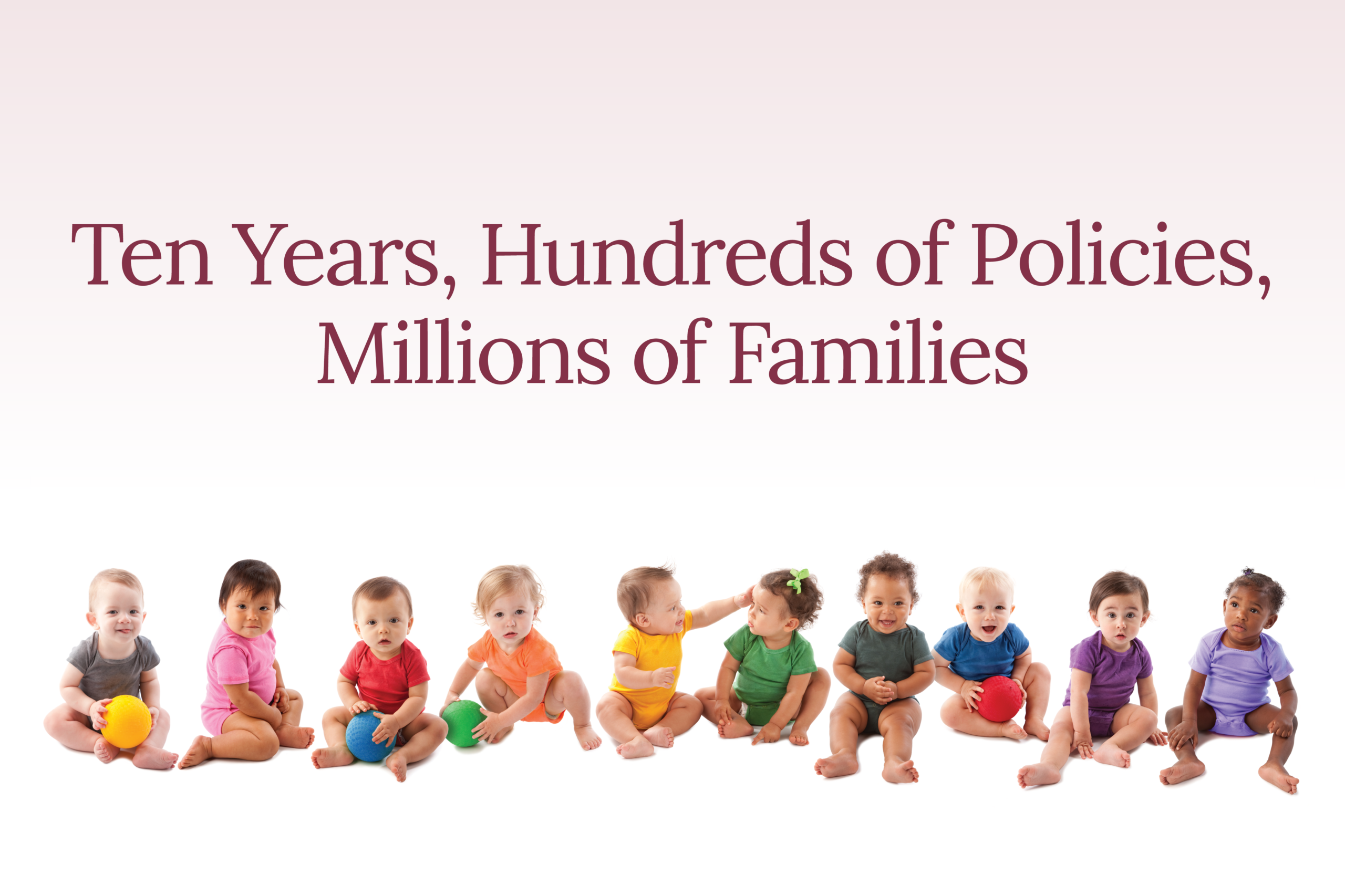 10 Years, Hundreds of Policies, Millions of Families Report